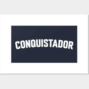 CONQUISTADOR Posters and Art